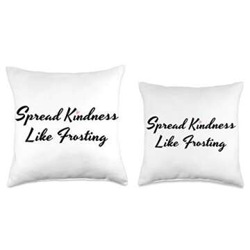 Spread Kindness Like Frosting Throw Pillow for Cozy Charm