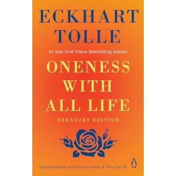 Oneness with All Life: Inspirational Selections from A New Earth