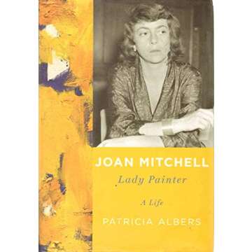 Joan Mitchell: Lady Painter