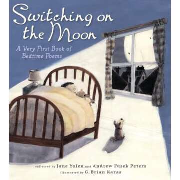 Switching on the Moon: A Very First Book of Bedtime Poems for Kids