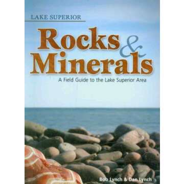Explore Nature’s Treasures with Lake Superior Rocks & Minerals Identification Guide
