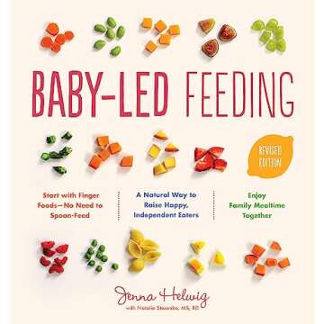 Baby-Led Feeding: A Natural Way to Raise Happy, Independent Eaters