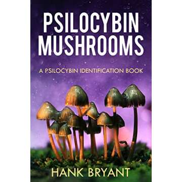 Discover Psilocybin Mushrooms: Identification and Safe Use Guide