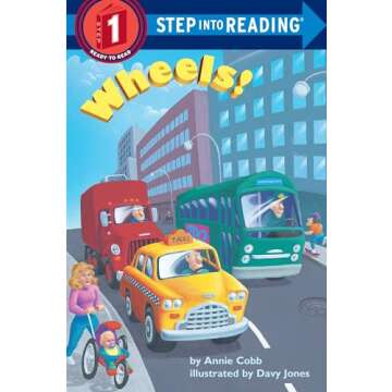 Wheels! (Step-Into-Reading, Step 1)