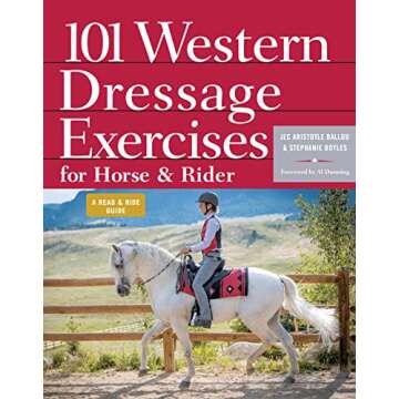 101 Western Dressage Exercises for Horse & Rider (Read & Ride)