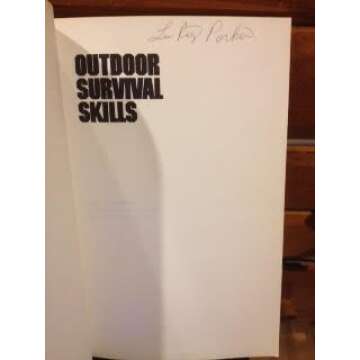 Outdoor Survival Skills (4th Edition) – Your Essential Guide to Thriving in Nature