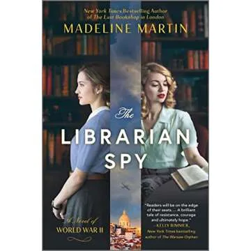 The Librarian Spy: A Novel of World War II
