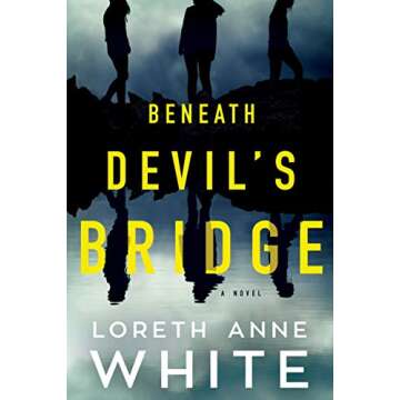 Beneath Devil's Bridge: A Novel