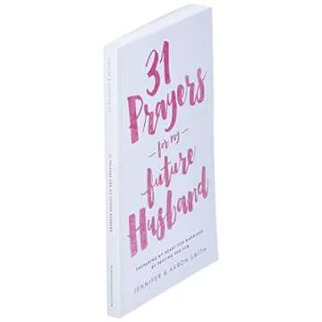 31 Prayers For My Future Husband for Spiritual Growth