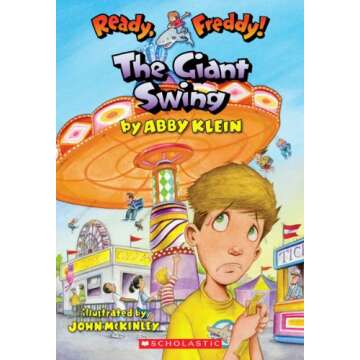Discover Ready, Freddy! #26: The Giant Swing - Fun and Adventure in a Book!