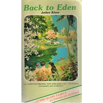 Back to Eden: Authorized Kloss Family Edition
