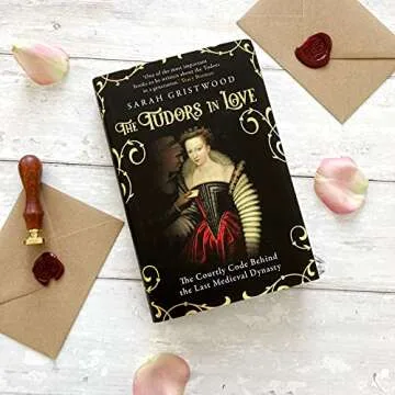 The Tudors in Love - A Journey Through Royal Romance and Intrigue