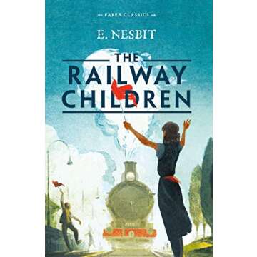 The Railway Children (Faber Children's Classics)