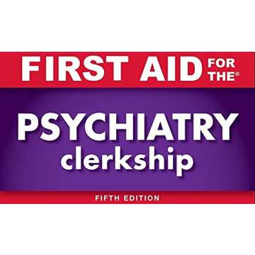 First Aid for the Psychiatry Clerkship, Fifth Edition