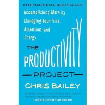 The Productivity Project: Maximize Your Time, Energy, and Attention