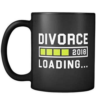Divorce 2018 Loading Coffee Mug 11oz in Black - Funny Divorce Mug