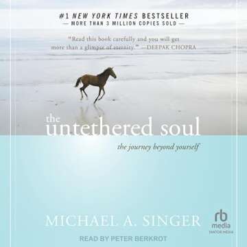 The Untethered Soul: Transform Your Inner Experience with Michael A. Singer