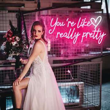 Your are Like Really Pretty Neon Sign, LED Neon Lights for Bedroom,Birthday Wedding Engagement Party Bar Pub Club Wall Decor Hanging Customs Neon Sign for Kids Girlfriends Gift(Pink)