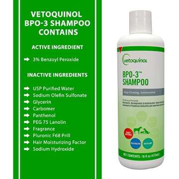 Vetoquinol BPO-3 Shampoo for Dogs, Cats & Horses (3% Benzoyl Peroxide) – 16oz – Deep Cleaning, Medicated Shampoo Opens & Flushes Hair Follicles – Degreases Oily Coats – Soothes Red, Flaky, Itchy Skin