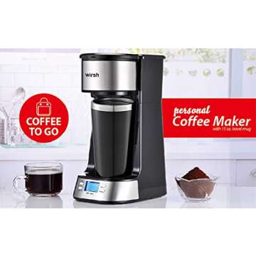 wirsh Single Serve Coffee Maker- Small Coffee Maker with Programmable Timer and LCD display,Single Cup Coffee Maker with 14 oz.Travel Mug and Reusable Coffee Filter, 【 NOT COMPATIBLE WITH POD】