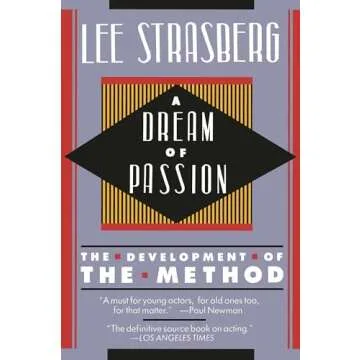 A Dream of Passion: The Development of the Method - Unlock Your Creative Potential