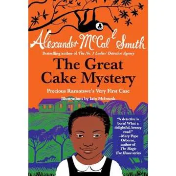 The Great Cake Mystery: Precious Ramotswe's Very First Case (Precious Ramotswe Mysteries for Young R...