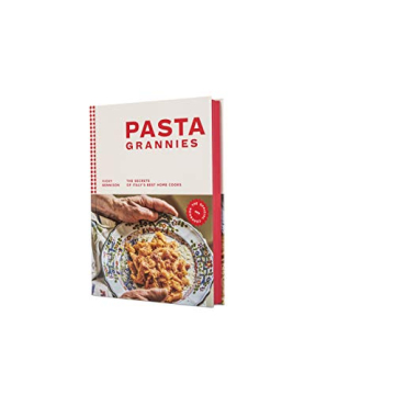 Authentic Italian Recipes from Pasta Grannies Cookbook