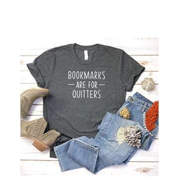 Bookmarks Are For Quitters T Shirt Womens T-Shirt Casual Top Graphic Tee Short Sleeve Shirt I Love Books T-Shirt Reading T Shirt