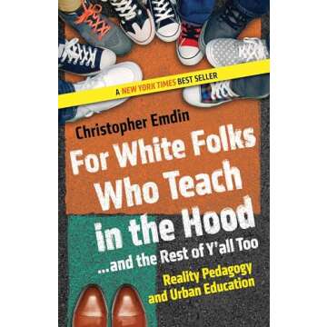 For White Folks Who Teach in the Hood: Reality Pedagogy and Urban Education