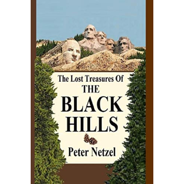 Discover the Hidden Gems: The Lost Treasures of the Black Hills