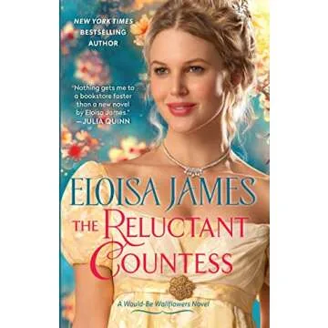 The Reluctant Countess: A Captivating Historical Romance of Love and Intrigue