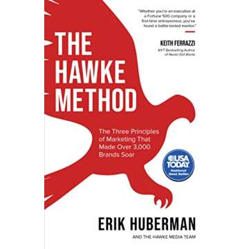 The Hawke Method: The Three Principles of Marketing that Made Over 3,000 Brands Soar