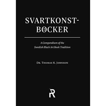 Svartkonstböcker: A Compendium of the Swedish Black Art Book Tradition (Folk Necromancy in Transmis...