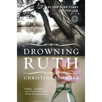 Drowning Ruth: A Novel (Oprah's Book Club)