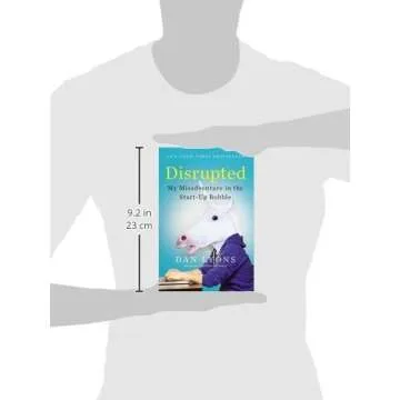 Disrupted: My Misadventure in the Start-Up Bubble