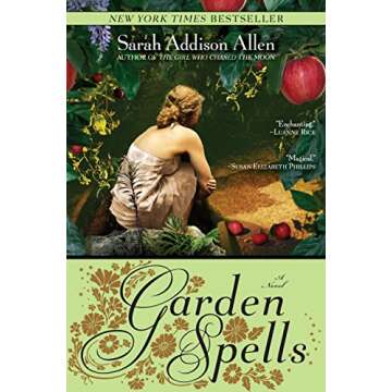 Garden Spells: A Novel (Waverly Family Book 1) - A Magical Journey of Family and Enchantment