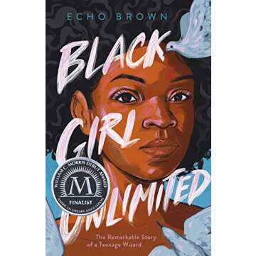 Black Girl Unlimited—An Inspiring Memoir of Magic and Resilience