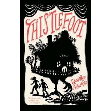 Thistlefoot: A Captivating Novel on Memory and Magic