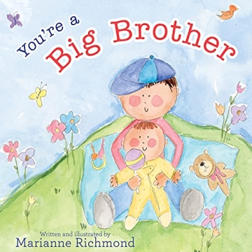 You're a Big Brother - A Sweet Sibling Introduction Book