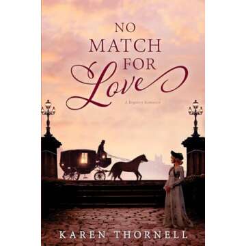 No Match for Love (Regency Love Stories)