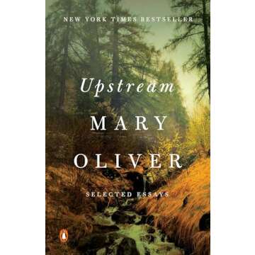 Upstream: Selected Essays - A Profound Literary Experience