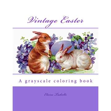 Vintage Easter: A grayscale coloring book
