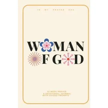 Woman of God Devotional & Prayer journal for women: 52 week devotional with Bible study verses and p...
