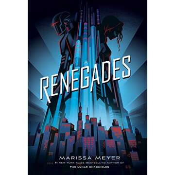 Renegades: An Epic Tale of Heroes, Villains, and Ethical Dilemmas