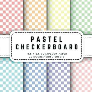 Pastel Checkerboard Scrapbook Paper: 20 Pastel Checkered Double-sided Decorative Craft Paper, 8.5 x ...