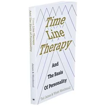 Time Line Therapy And The Basis Of Personality (Pedagogy for a Changing World)