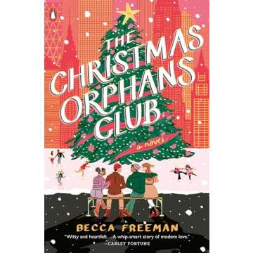 The Christmas Orphans Club: A Novel - Heartwarming Tale of Friendship and Hope