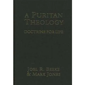 A Puritan Theology: Doctrine for Life
