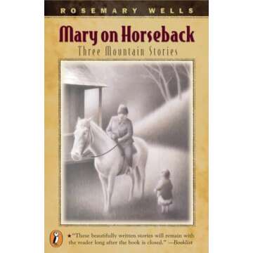 Mary On Horseback: Three Mountain Stories - A Journey Through Appalachian History