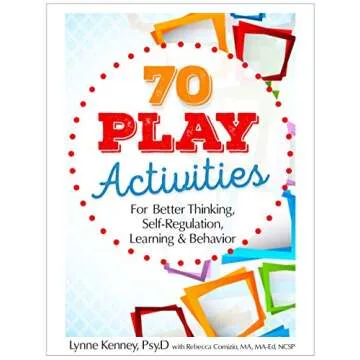 70 Play Activities for Better Thinking Self-Regulation & Learning